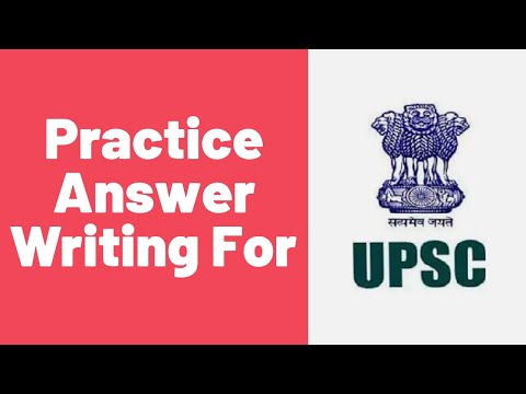 How To Do Answer Writing Practice for UPSC CSE