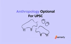 Anthropology Optional For UPSC