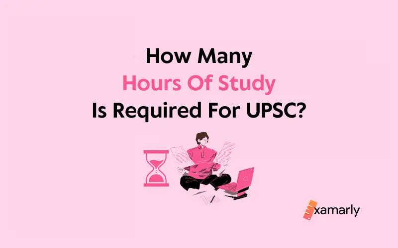 How Many Hours Of Study Is Required For UPSC