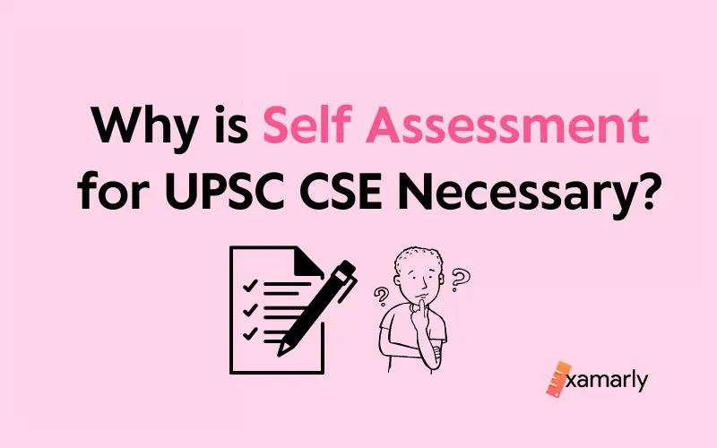 Why is Self Assessment for UPSC CSE Necessary