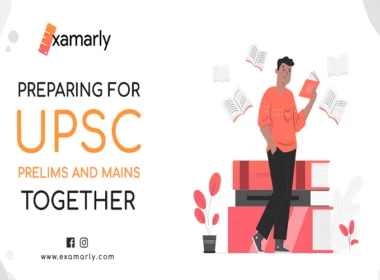 how to prepare for upsc prelims and mains together