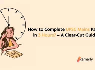 how to complete upsc mains paper in 3 hours