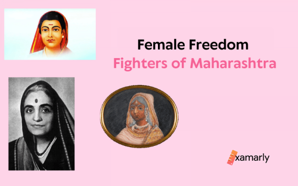 Female Freedom Fighters Of Maharashtra: For UPSC // Examarly