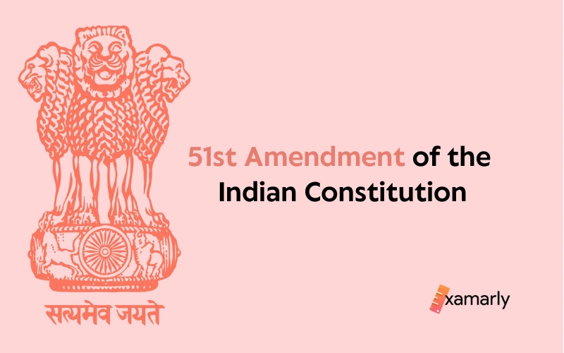51st amendment of the indian constitution