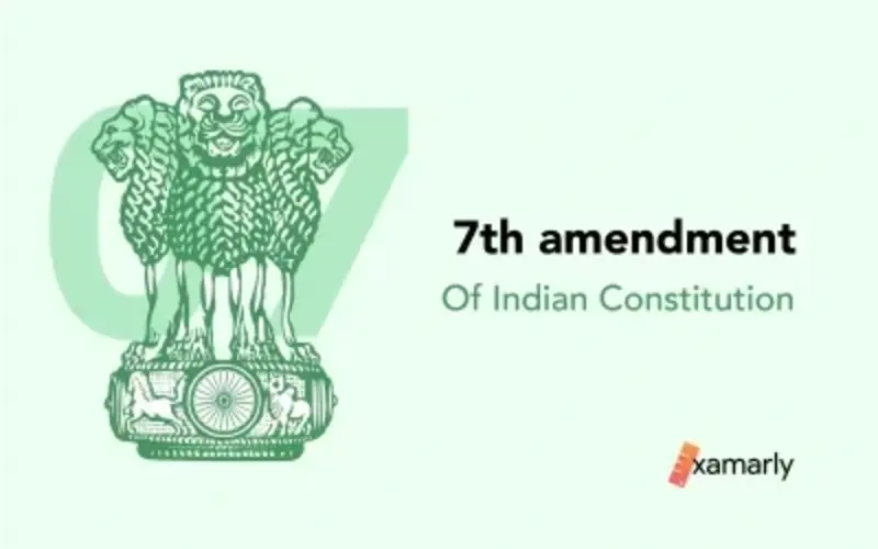 7th amendment of the Indian constitution