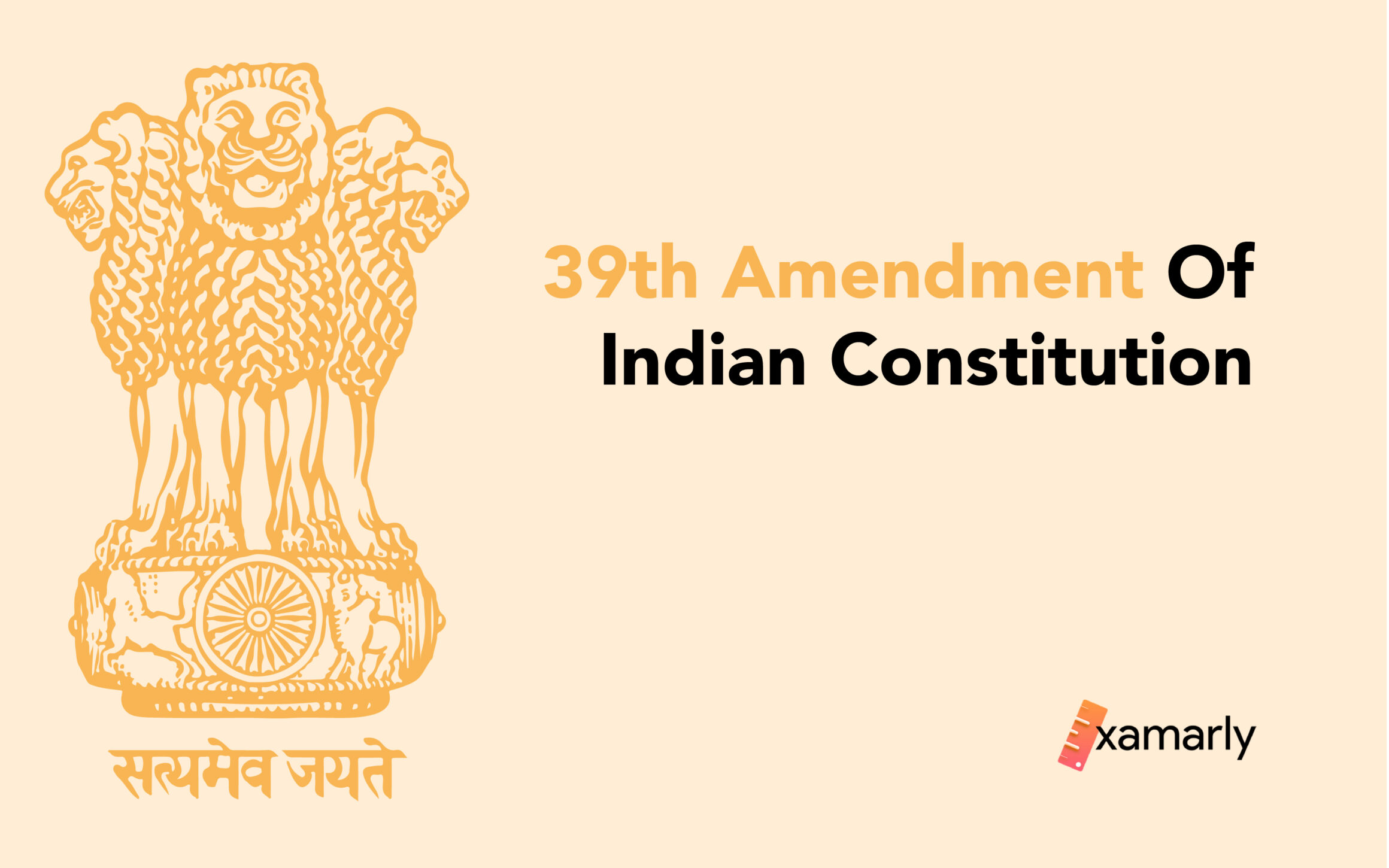 39th Amendment Of Indian Constitution // Examarly