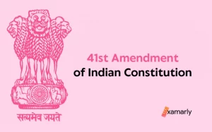 41st Amendment of Indian Constitution