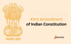 43rd Amendment of Indian Constitution