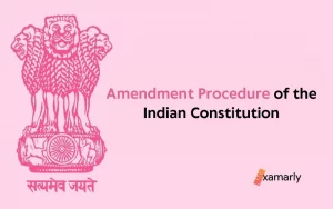 Amendment Procedure of the Indian Constitution