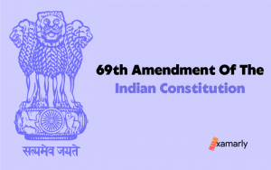 69th amendment of the indian constitution