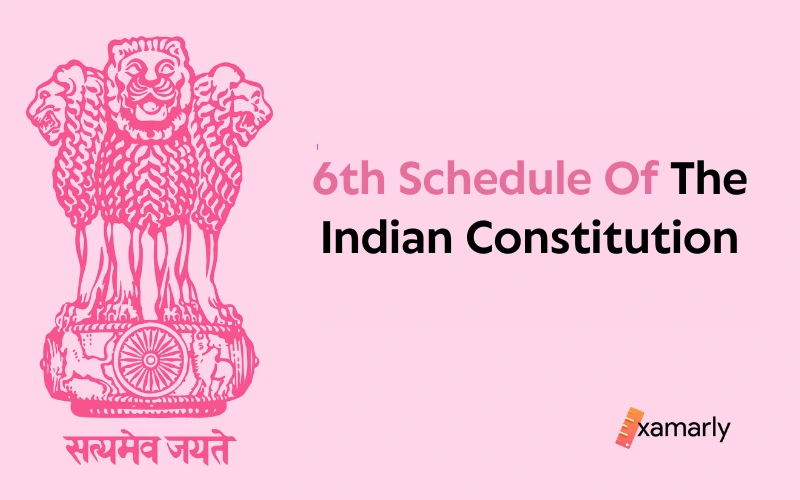 6th schedule of indian constitution