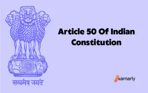 Article 50 of the Indian Constitution