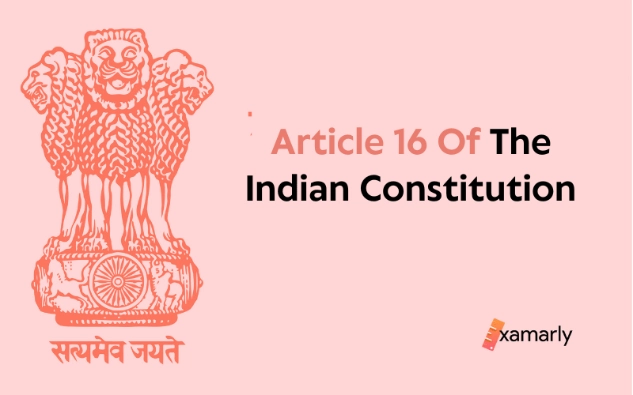 essay on article 16 of indian constitution