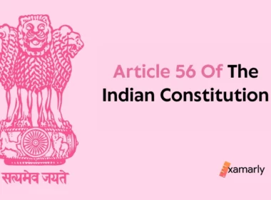 article 56 of indian constitution