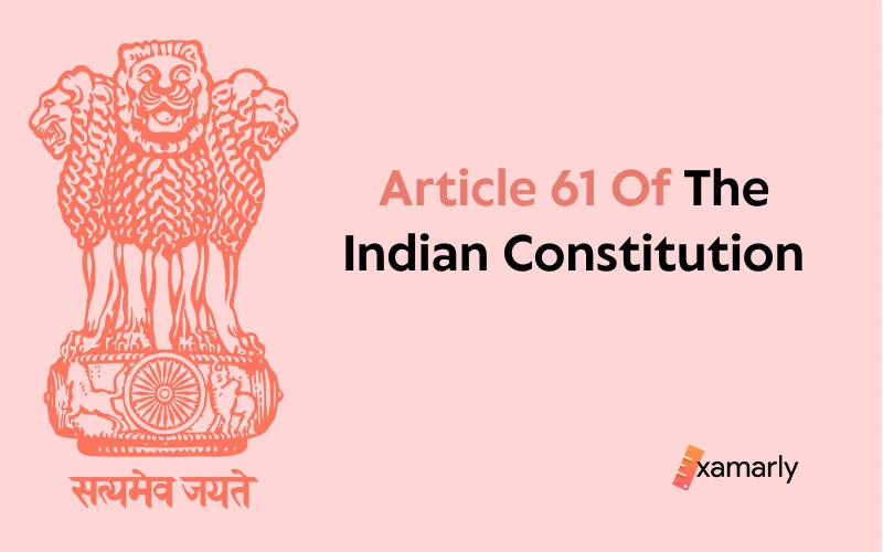 article 61 of indian constitution