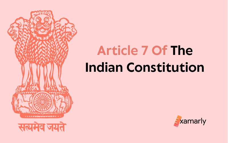 article 7 of indian constitution