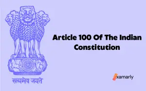 Article 100 of the Indian Constitution