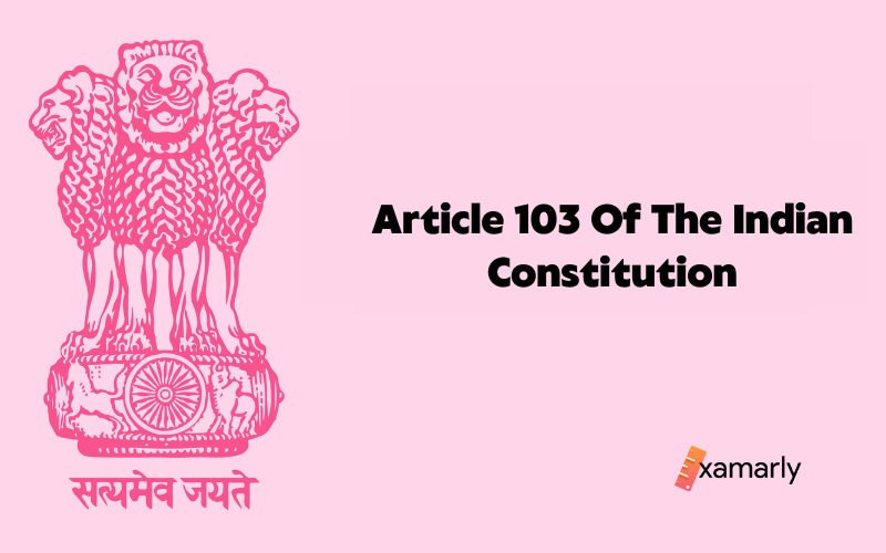article 103 of the indian constitution