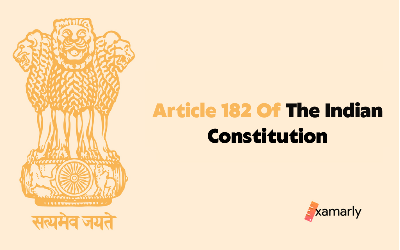 Article 182 Of The Indian Constitution
