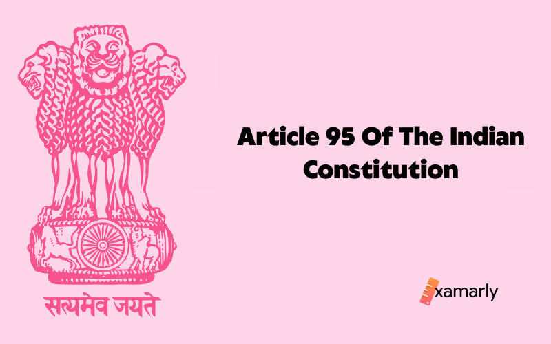 article 95 of the indian constitution