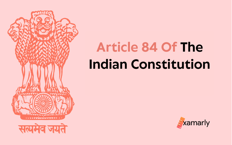 article 84 of indian constitution