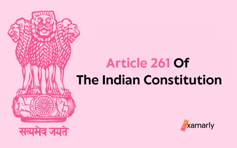 article-261-of-the-indian-constitution-examarly