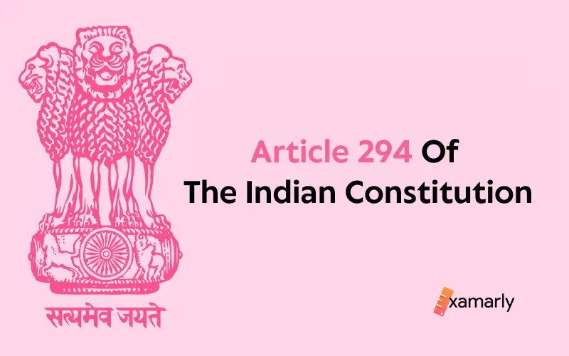 Article 294 Of The Indian Constitution