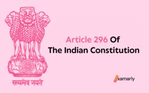Article 296 Of The Indian Constitution