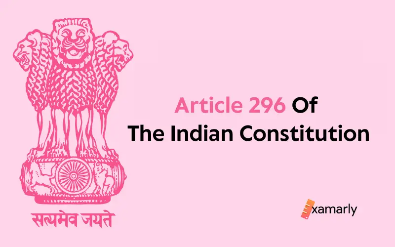 Article 296 Of The Indian Constitution