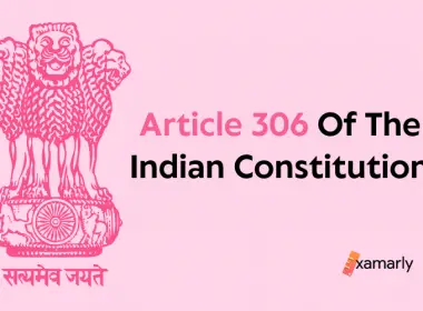 Article 306 Of The Indian Constitution