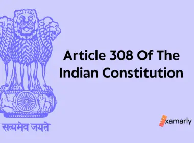 Article 308 Of The Indian Constitution