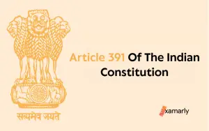 Article 391 Of The Indian Constitution