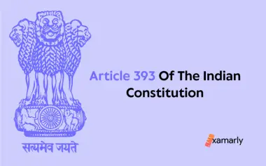 Article 393 Of The Indian Constitution // Examarly