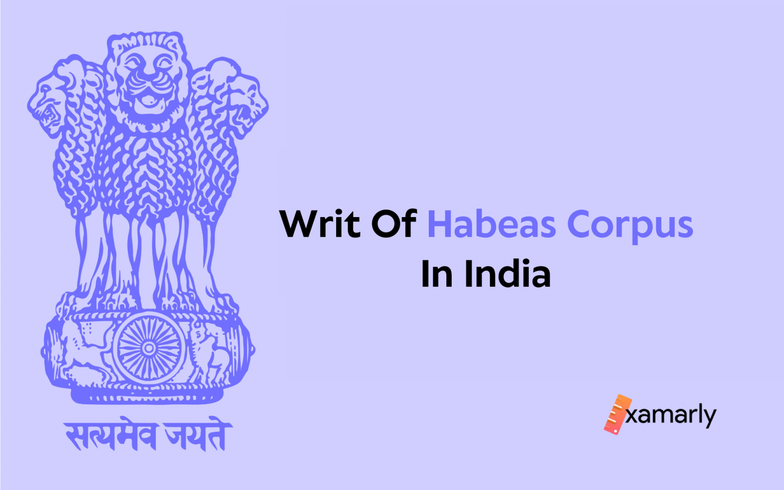 writ-of-habeas-corpus-in-india-examarly