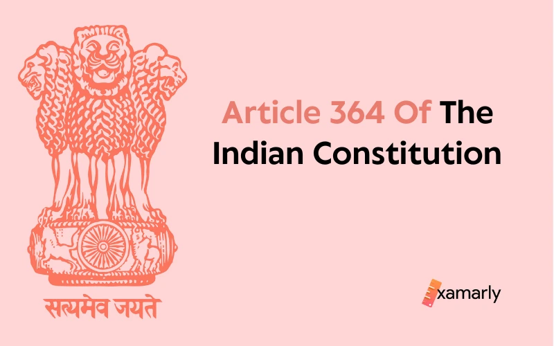 article 364 of indian constitution