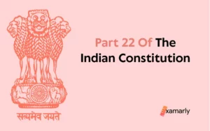 part 22 of indian constitution